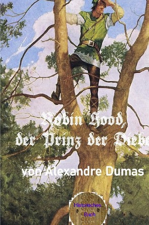 Robin Hood, der Prinz der Diebe von Brendel,  Walter, Dumas d.Ä.,  Alexandre