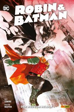 Robin & Batman – Der Weg zum Helden von Aust,  Katrin, Lemire,  Jeff, Nguyen,  Dustin