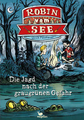 Robin vom See – Die Jagd nach der graugrünen Gefahr von Fasshauer,  Ulrich, von Knorre,  Alexander