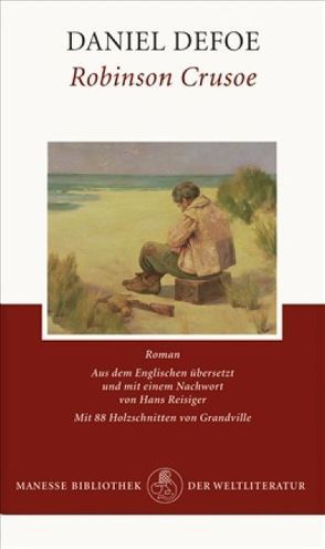 Robinson Crusoe von Defoe,  Daniel, Grandville, Reisiger,  Hans