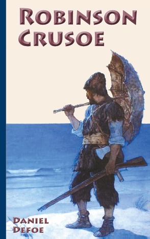 Robinson Crusoe von Defoe,  Daniel