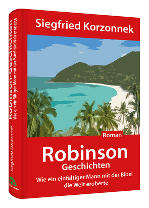 Robinson-Geschichten von Korzonnek,  Siegfried