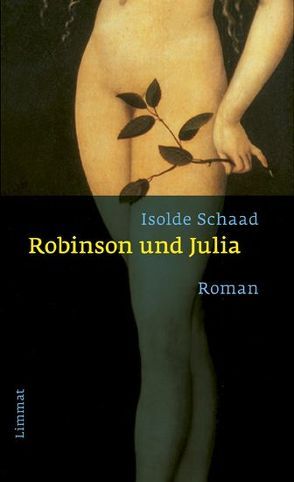 Robinson und Julia von Schaad,  Isolde