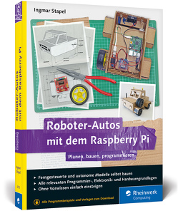 Roboter-Autos mit dem Raspberry Pi von Stapel,  Ingmar