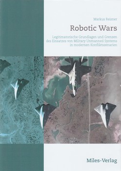 Robotic Wars von Reisner,  Markus