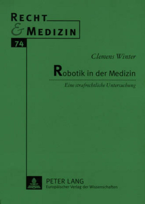 Robotik in der Medizin von Winter,  Clemens