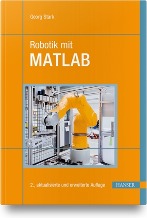 Robotik mit MATLAB von Stark,  Georg