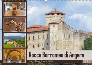 Rocca Borromeo di Angera (Wandkalender 2021 DIN A2 quer) von Di Chito,  Ursula