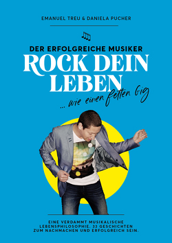 Rock dein Leben von Emanuel,  Treu