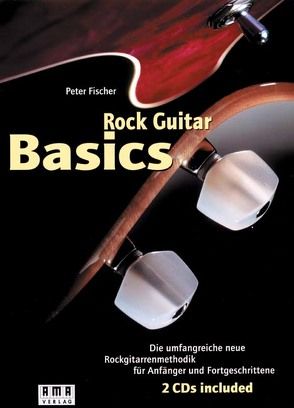 Rock Guitar Basics von Fischer,  Peter