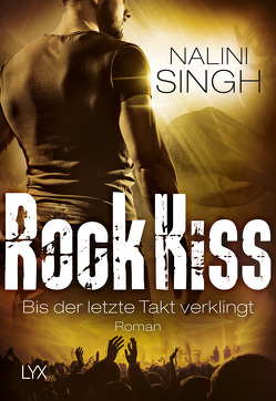 Rock Kiss – Bis der letzte Takt verklingt von Singh,  Nalini, Woitynek,  Patricia