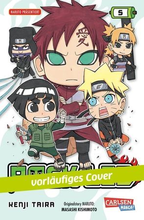 Rock Lee 5 von Kishimoto,  Masashi, Taira,  Kenji, Tsuji,  Miyuki