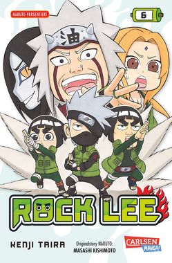 Rock Lee 6 von Kishimoto,  Masashi, Taira,  Kenji, Tsuji,  Miyuki