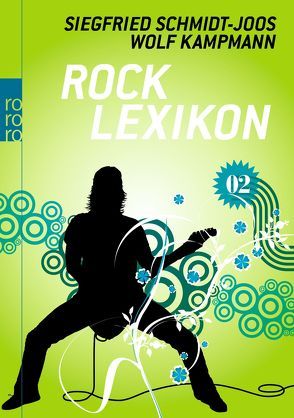 Rock-Lexikon 2 von Graves,  Barry, Halbscheffel,  Bernward, Kampmann,  Wolf, Schmidt-Joos,  Siegfried