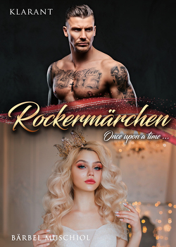 Rockermärchen. Once upon a time… von Muschiol,  Bärbel