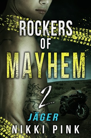 Rockers of Mayhem / Jäger von Pink,  Nikki