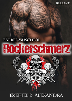 Rockerschmerz. Ezekiel und Alexandra von Muschiol,  Bärbel