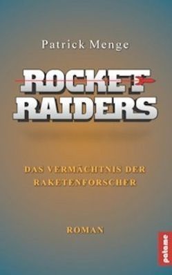 Rocket Raiders von Menge,  Patrick