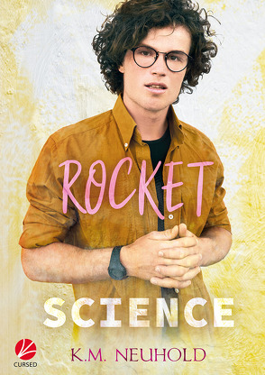 Rocket Science von Celar,  Ray, Neuhold,  K.M.