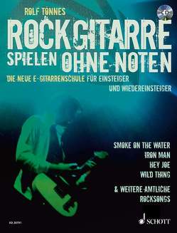 Rockgitarre spielen ohne Noten von Tönnes,  Rolf