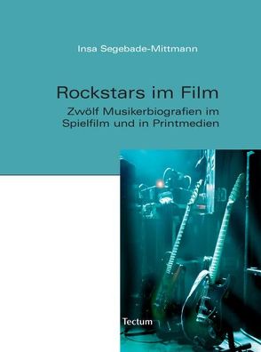 Rockstars im Film von Segebade-Mittmann,  Insa