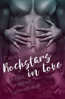 Rockstars in Love von Gold,  Callie