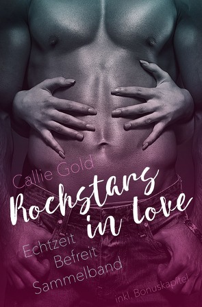 Rockstars in Love von Gold,  Callie