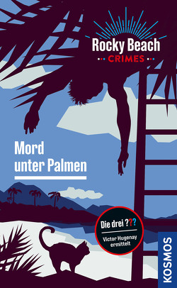 Rocky Beach Crimes. Mord unter Palmen von Boyd,  Evelyn