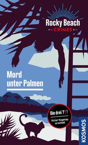 Rocky Beach Crimes. Mord unter Palmen von Boyd,  Evelyn