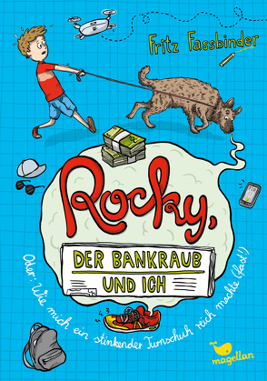 Rocky, der Bankraub und ich oder wie mich ein stinkender Turnschuh reich machte (fast!) von Fassbinder,  Fritz, Kurzbach,  Sonja