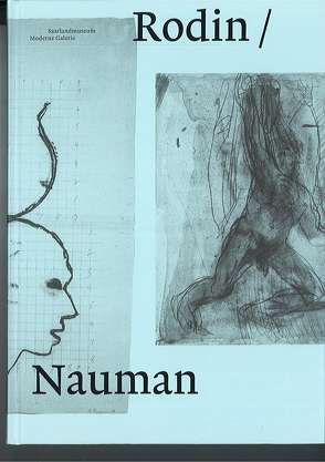 Rodin/Nauman von Elvers-Svamberk,  Kathrin, Friedli,  Isabel, Mönig,  Roland, Pinet,  Hélène