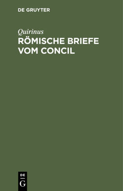 Römische Briefe vom Concil von Quirinus