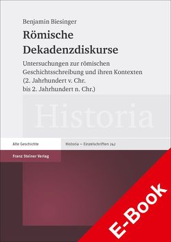 Römische Dekadenzdiskurse von Biesinger,  Benjamin