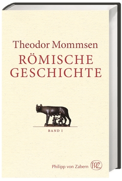 Römische Geschichte von Christ,  Karl, Mommsen,  Theodor, Rebenich,  Stefan