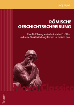 Römische Geschichtsschreibung von Rüpke,  Jörg