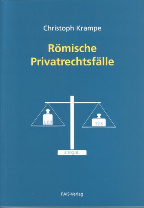 Römische Privatrechtsfälle von Krampe,  Christoph