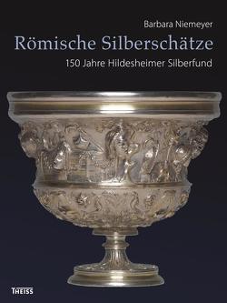 Römische Silberschätze von Niemeyer,  Barbara