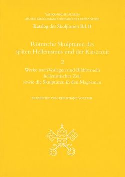 Römische Skulpturen des späten Hellenismus und der Kaiserzeit von Vorster,  Christiane