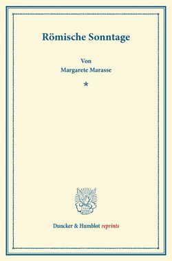 Römische Sonntage. von Marasse,  Margarete