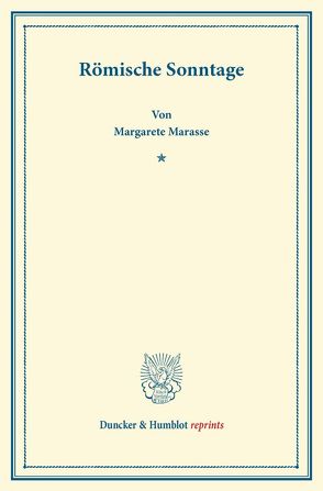 Römische Sonntage. von Marasse,  Margarete