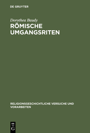 Römische Umgangsriten von Baudy,  Dorothea