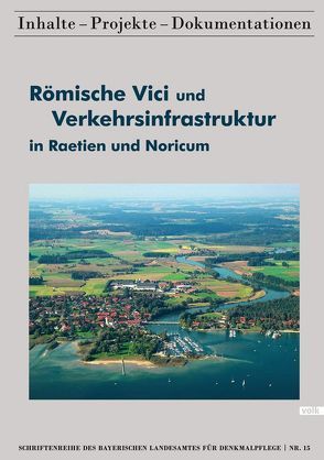 Römische Vici und Verkehrsinfrastruktur in Raetien und Noricum