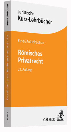 Römisches Privatrecht von Kaser,  Max, Knütel,  Rolf, Lohsse,  Sebastian