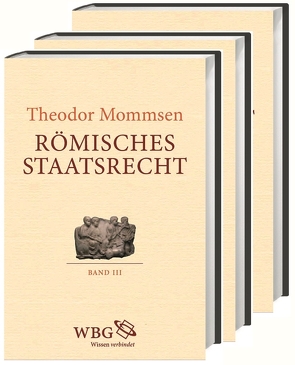 Römisches Staatsrecht von Brodersen,  Kai, Mommsen,  Theodor, Rebenich,  Stefan, Rüpke,  Jörg