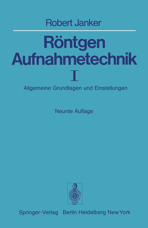 Röntgen-Aufnahmetechnik von Janker,  R., Stangen,  A.