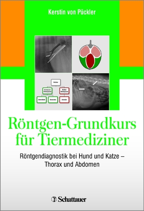 Röntgen-Grundkurs für Tiermediziner von von Pückler,  Kerstin