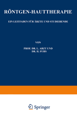 Röntgen-Hauttherapie von Arzt,  L., Fuhs,  H.