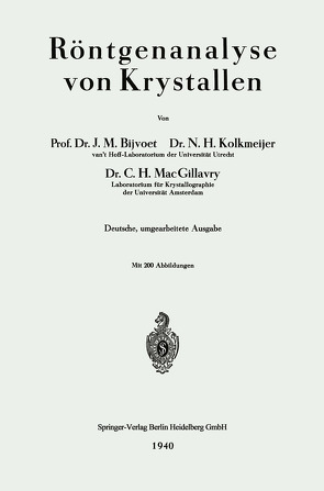 Röntgenanalyse von Krystallen von Bijvoet,  Johannes Martin, Kolkmeijer,  Nicolaas Hendrik, MacGillovry,  Carolina Henriëtte