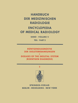 Röntgendiagnostik der Skeleterkrankungen Teil 2 / Diseases of the Skeletal System (Roentgen Diagnosis) Part 2 von Bierling,  G.