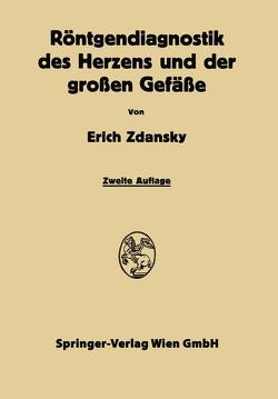 Röntgendiagnostik des Herzens und der Grossen Gefässe von Zdansky,  Erich